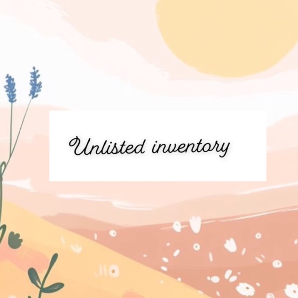 ✨UNLISTED INVENTORY✨